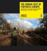 The human cost of Fortress Europe: human rights violations against migrants and refugees at Europe’s borders